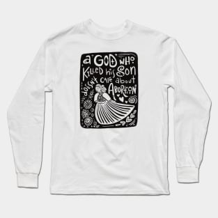 Abortion - black ink Long Sleeve T-Shirt
